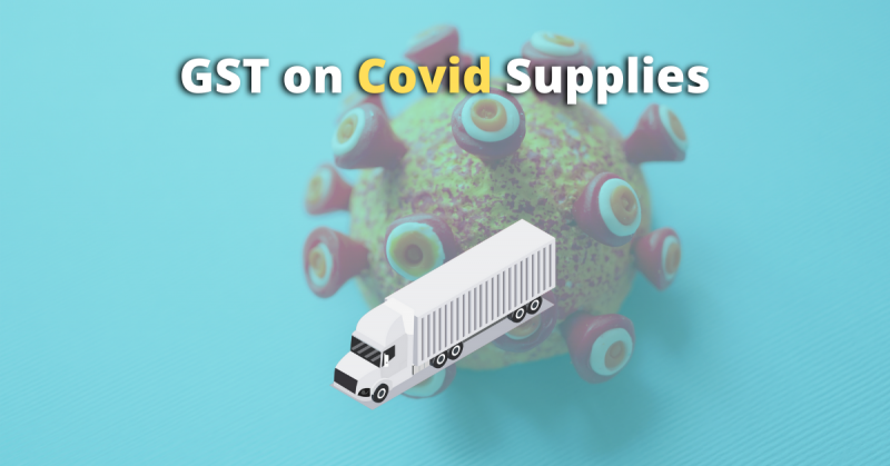 GST on Covid Supplies