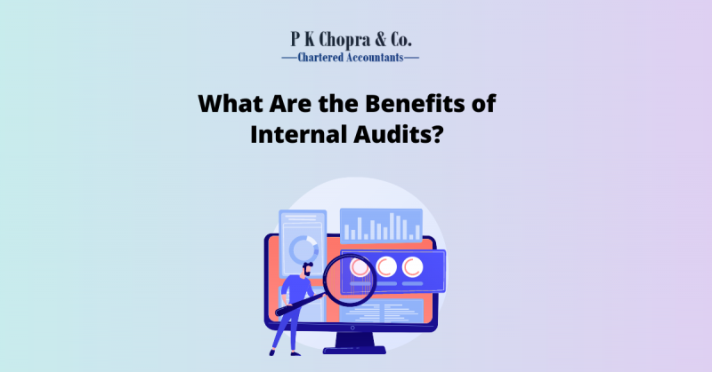 What Are the Benefits of Internal Audits?