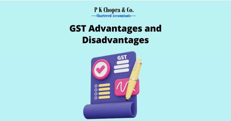 GST Advantages and Disadvantages