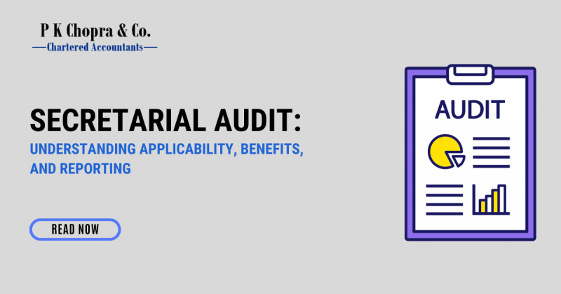 Secretarial Audit: Understanding Applicability, Benefits, and Reporting
