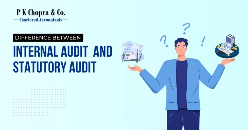 Difference between Internal Audit and Statutory Audit