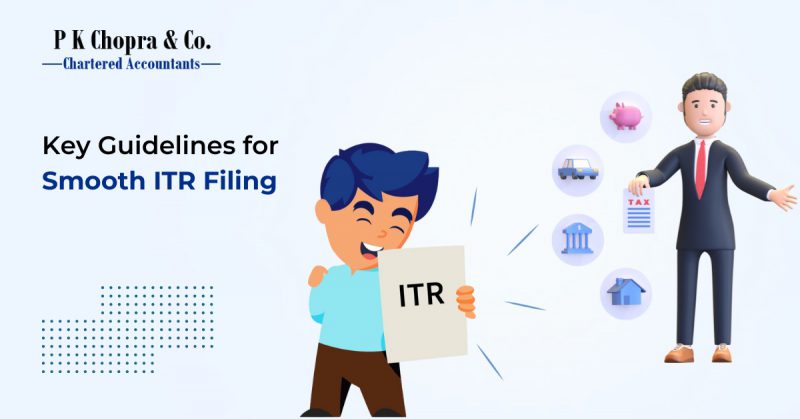 Key Guidelines for Smooth ITR Filing in India