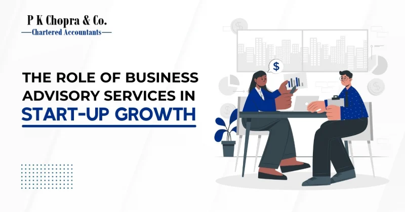 The Role of Business Advisory Services in Start-Up Growth