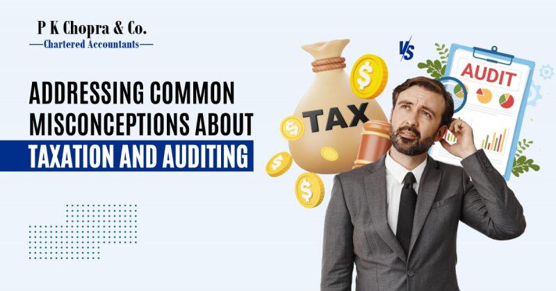 Addressing Common Misconceptions about Taxation and Auditing