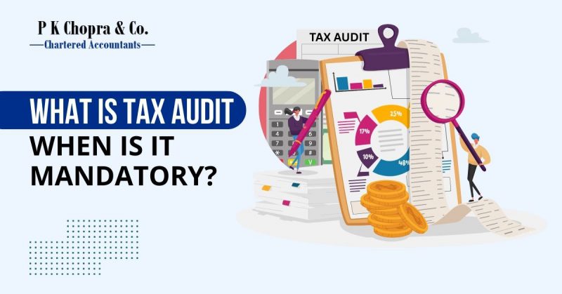 what is tax audit & when is it mandatory